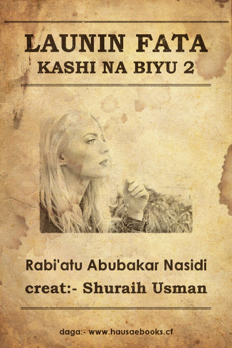 hausaebooks:- LAUNIN FATA kashi na biyu na Rabi'atu Abubakar Nasidi